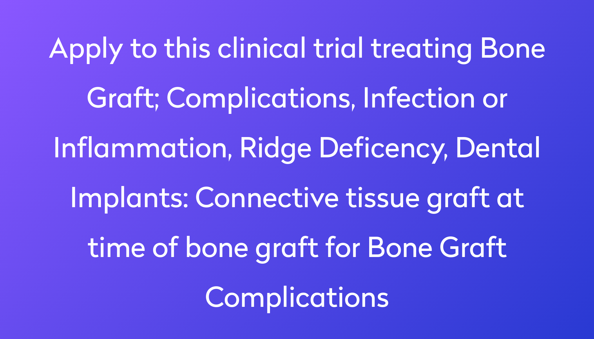 Connective tissue graft at time of bone graft for Bone Graft